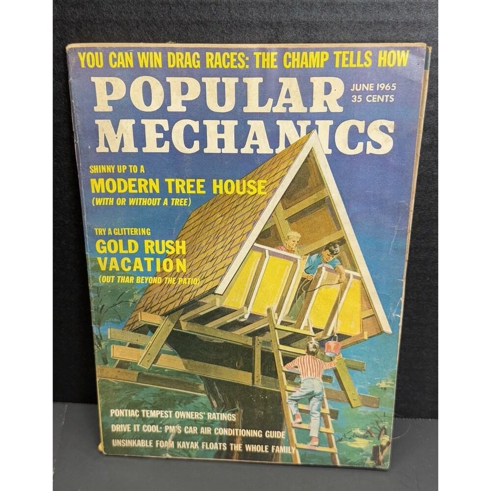 Popular Mechanics June 1965 Modern Tree Houses Drag Races Gold Rush Vacation